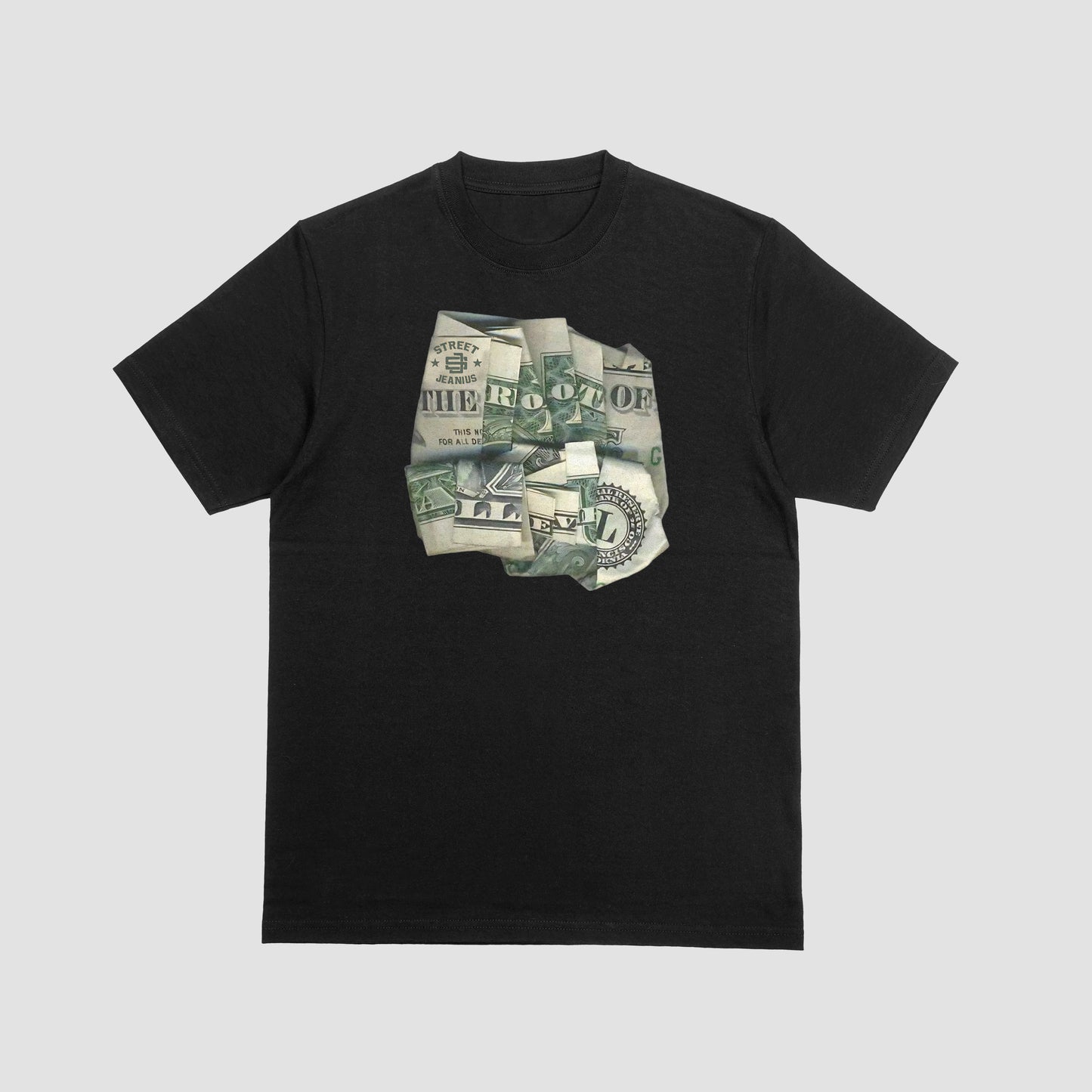 Street Jeanius Root Of All Evil Tee