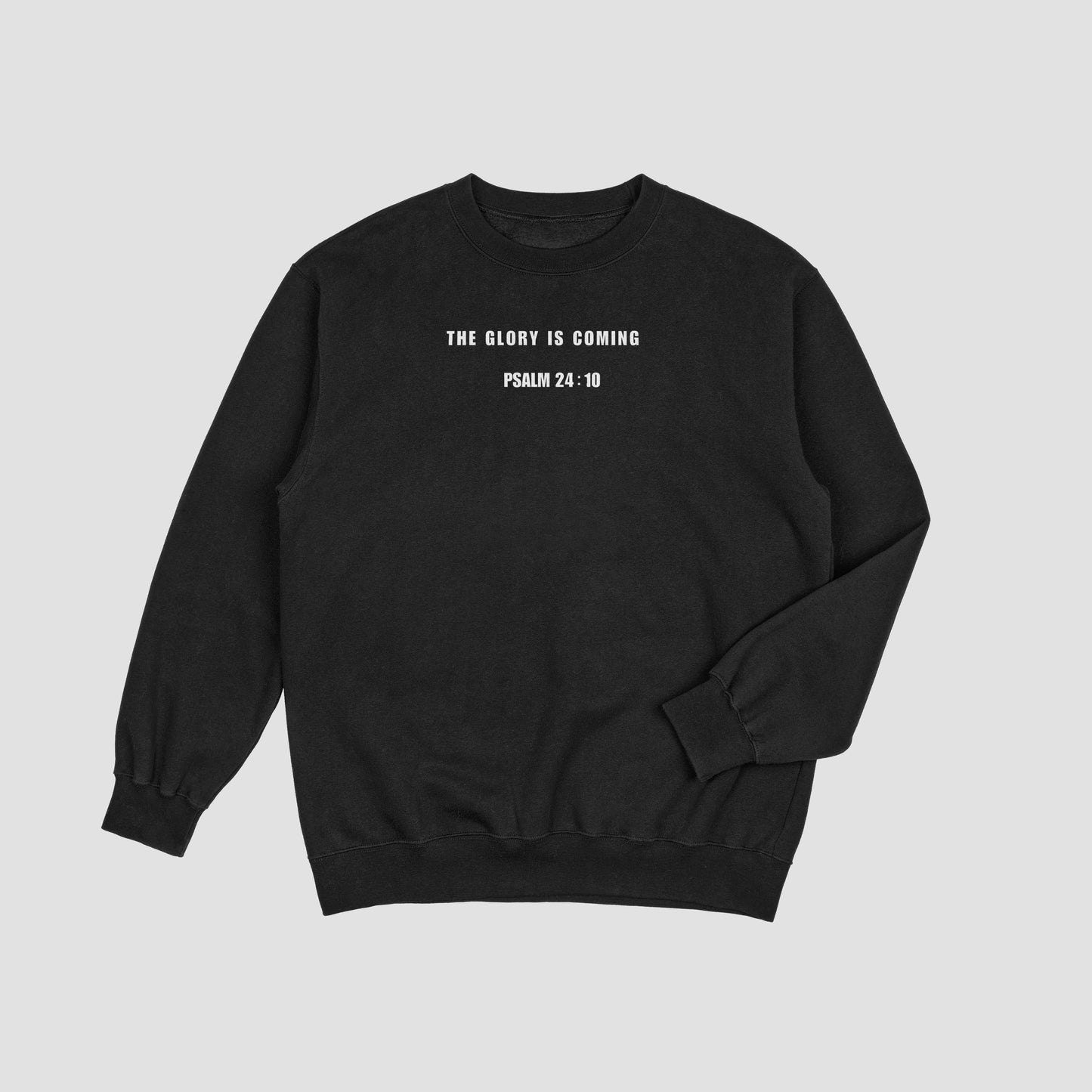 "The Glory Is Coming" Crewneck