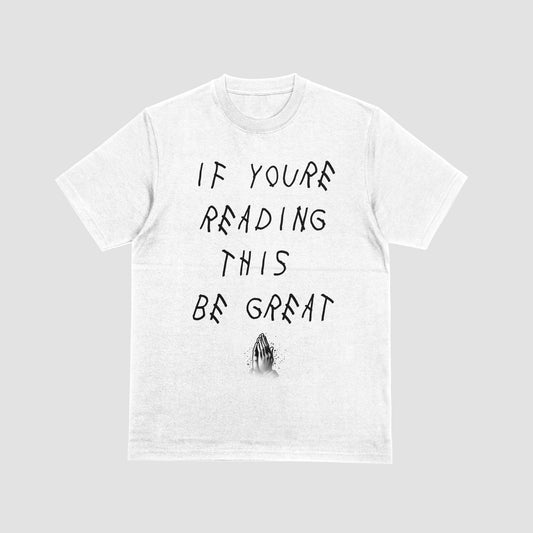 Street Jeanius Be Great Tee